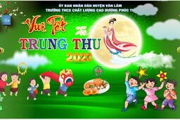 Trường THCS CLC Dương Phúc Tư tổ chức thành công hoạt động "Vui Tết Trung Thu 2023" và Cuộc thi Rung chuông vàng tiếng Anh 2023